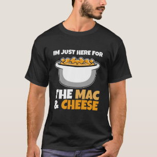 Maccaroni Cheese - Ik ben hier voor de Mac & T-shirt