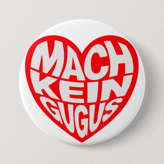Mach kein gugus ronde button 7,6 cm (Voorkant)