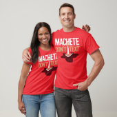 Machete Tekst T-shirt niet (Unisex)