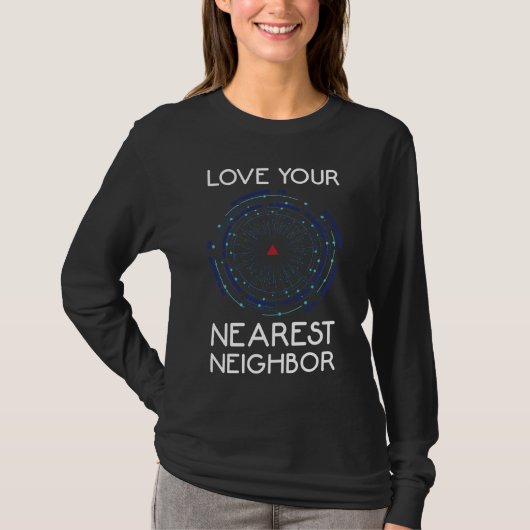 Machine Learning Nearest Buuralgoritme AI T-shirt (Voorkant)