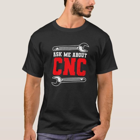 Machine Operator CNC Machinist T-shirt (Voorkant)