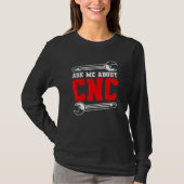 Machine Operator CNC Machinist T-shirt (Voorkant)
