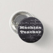Machine Teacher Ronde Button 3,2 Cm (Voorkant /achterkant)