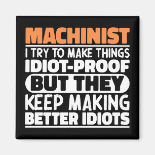 Machinist Ik probeer dingen grappige uitspraken te Magneet
