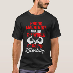 Machinist Machine Operator Tools Machining Enthusi T-shirt