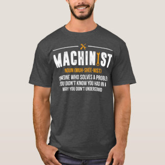 Machinist Noun Funny CNC Operator Gift T-shirt