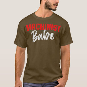 Machinist Power Machine Operator Machinist T-shirt