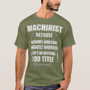 Machinist T-shirt