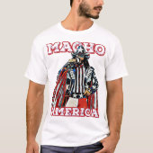 Macho Man T-ShirtMacho Amerika T-shirt (Voorkant)