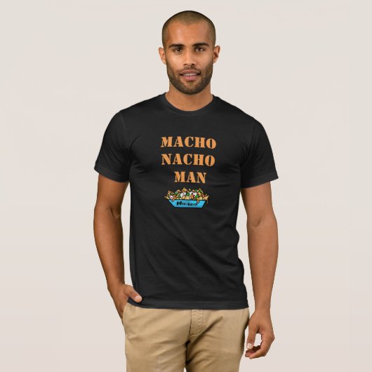 Macho, Nacho Man T-shirt (Voorkant volledig)