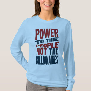 Macht aan het volk, niet aan de rijken - Protestsl T-shirt