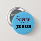 Macht in de naam Jesus Christelijke Button (Voorkant /achterkant)