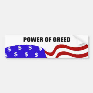 Macht van Greed Bumpersticker