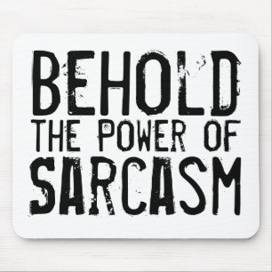 Macht van Sarcasm Muismat
