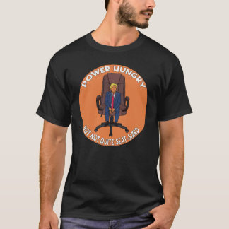 Machtshonger Leider Satire T-shirt