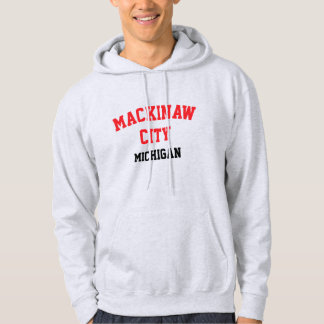 Mackinaw City Michigan Hoodie