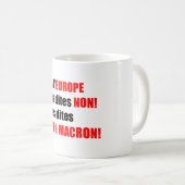 MACRON = Mondialisation Mug 1 (Devant droit)