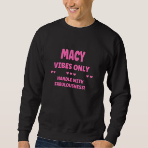 MACY Gepersonaliseerde Naam Grappige Mop MACY Naam Trui