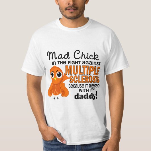 Mad Chick 2 Dad Multiple Sclerosis MS T-shirt (Voorkant)