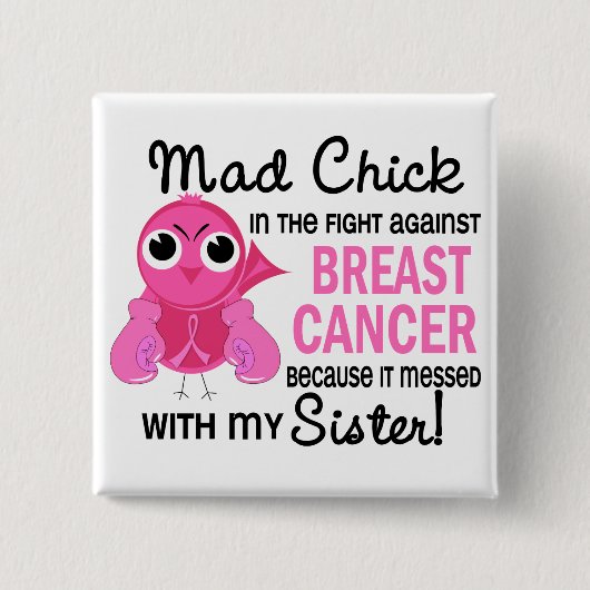 Mad Chick 2 Zuster Borstkanker Vierkante Button 5,1 Cm (Voorkant)