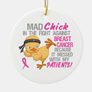 Mad Chick overgedragen bij patiënten 3 borstkanke Keramisch Ornament