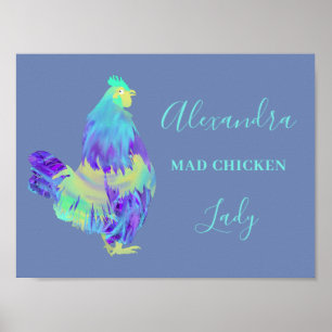 Mad Chicken Lady Funny Rooster Slogan Poster