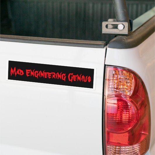 Mad Engineering Genius Geeky Geek Nerd Gifts Bumpersticker (Op Truck)