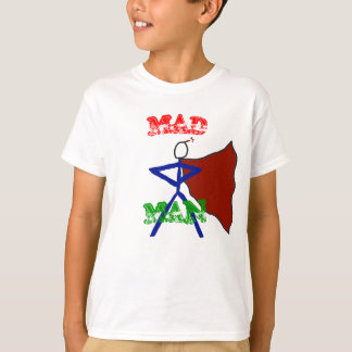 Mad Man is MAD T-shirt
