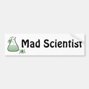 Mad Scientist Bumpersticker