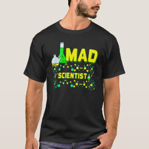 Mad Scientist Lab Nerd Geek Chemistry Biochemie T-shirt