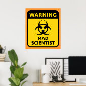 Mad Scientist Warning Sign Poster (Thuiskantoor)