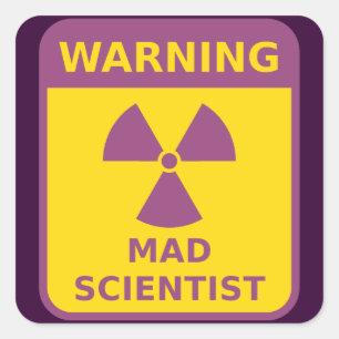 Mad Scientist Warning Sticker