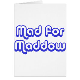 Mad voor Maddow
