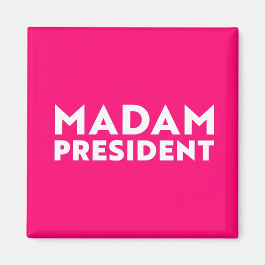 Madam President moderne typografie wit heet roze Magneet (Voorkant)
