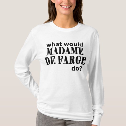 Madame DeFarge T-shirt (Voorkant)