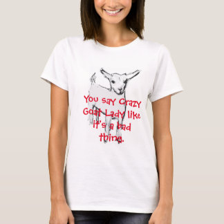 Madame folle T-Shirt de chèvre