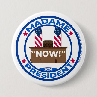 Madame President NU! Button