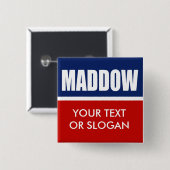 MADDOW 2012 VIERKANTE BUTTON 5,1 CM (Voorkant /achterkant)