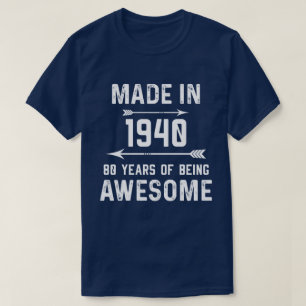 Made in 1940 80 jaar Geweldige Mannen Vrouwen T-shirt