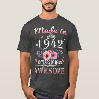 Made in 1942 Floral 80 jaar oud 80th Birthday Gift T-shirt