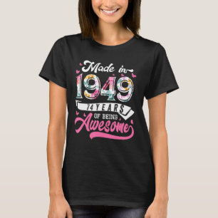 Made in 1949 Floral 74 jaar oud 74e verjaardag Wom T-shirt