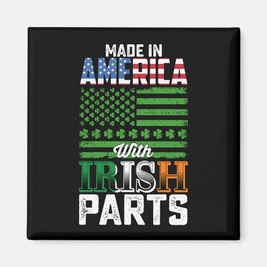 Made in America with Irish Parts St Patrick's Day Magneet (Voorkant)