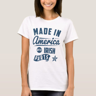 Made in Amerika met Ierse onderdelen T-shirt
