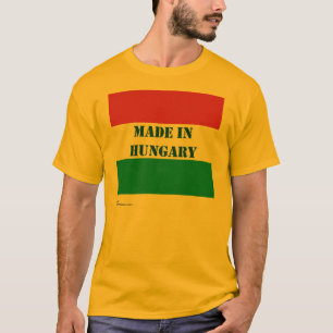 Made in Hongarije T-shirt
