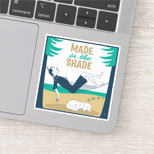 Made in the Shade Sticker