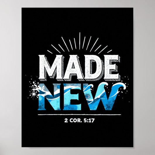 Made New Baptized Baptism  Poster (Voorkant)