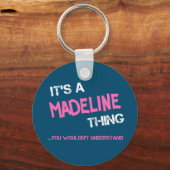 Madeline ding dat je niet zou begrijpen naam sleutelhanger (Voorkant)