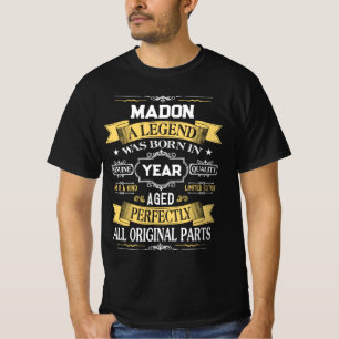 MADON Een Legende Werd Geboren In Jaar T-shirt