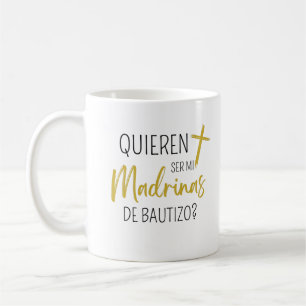 Madrina Coffee Mugs 2023, Quieres Ser Mi Madrina Koffiemok