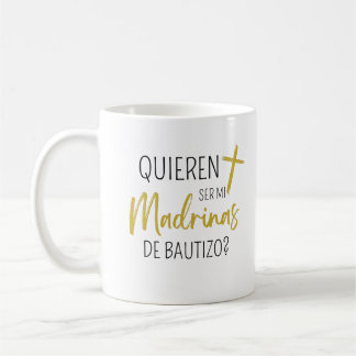 Madrina Coffee Mugs 2023, Quieres Ser Mi Madrina Koffiemok